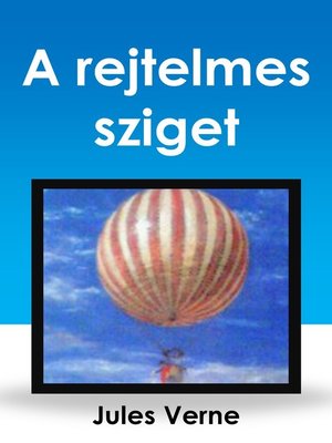 cover image of A rejtelmes sziget